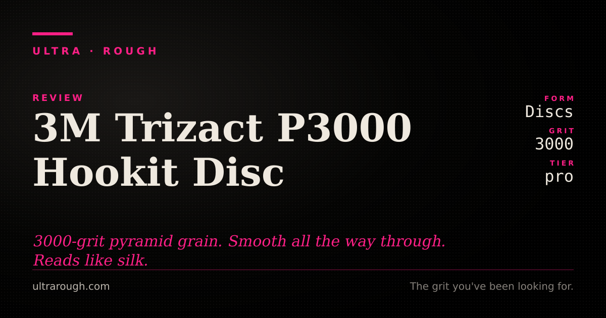P3000 Disc 3M Trizact P3000 Hookit Disc review | UltraRough